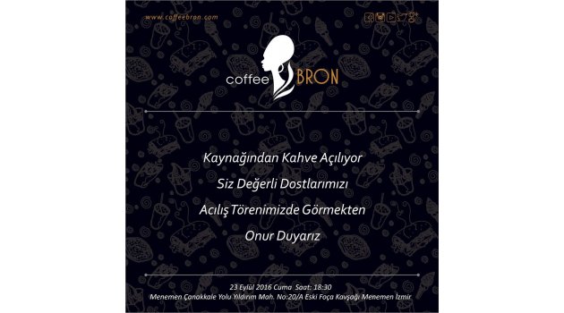 "Coffee Bron" açılış törenine davetlisiniz...