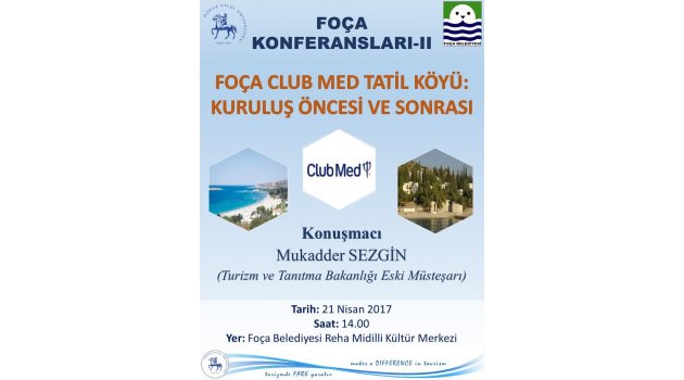  "Foça Club Med Tatil Köyü: Kuruluş Öncesi ve Sonrası" 