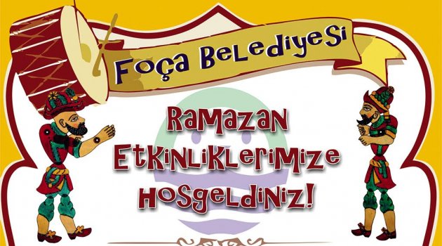 RAMAZAN NOSTALJİSİ, FOÇA’NIN HER KÖŞESİNDE